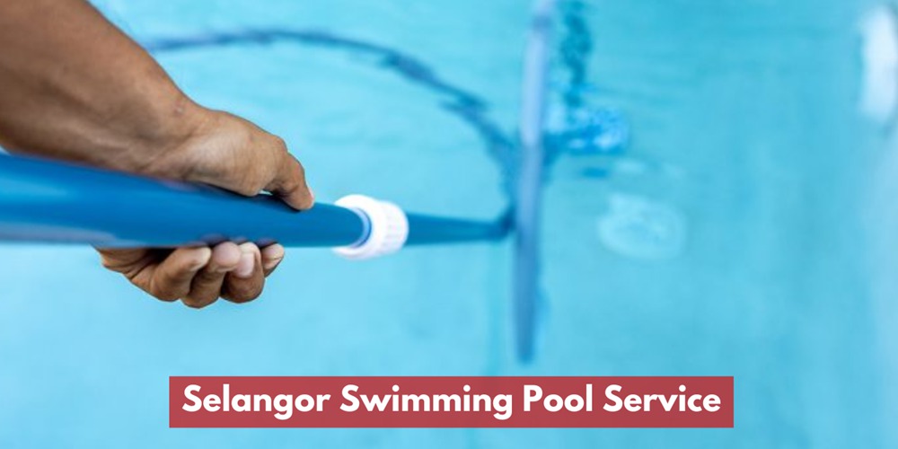 Selangor Swimming Pool Service